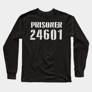 Prisoner 24601 Long Sleeve T-Shirt